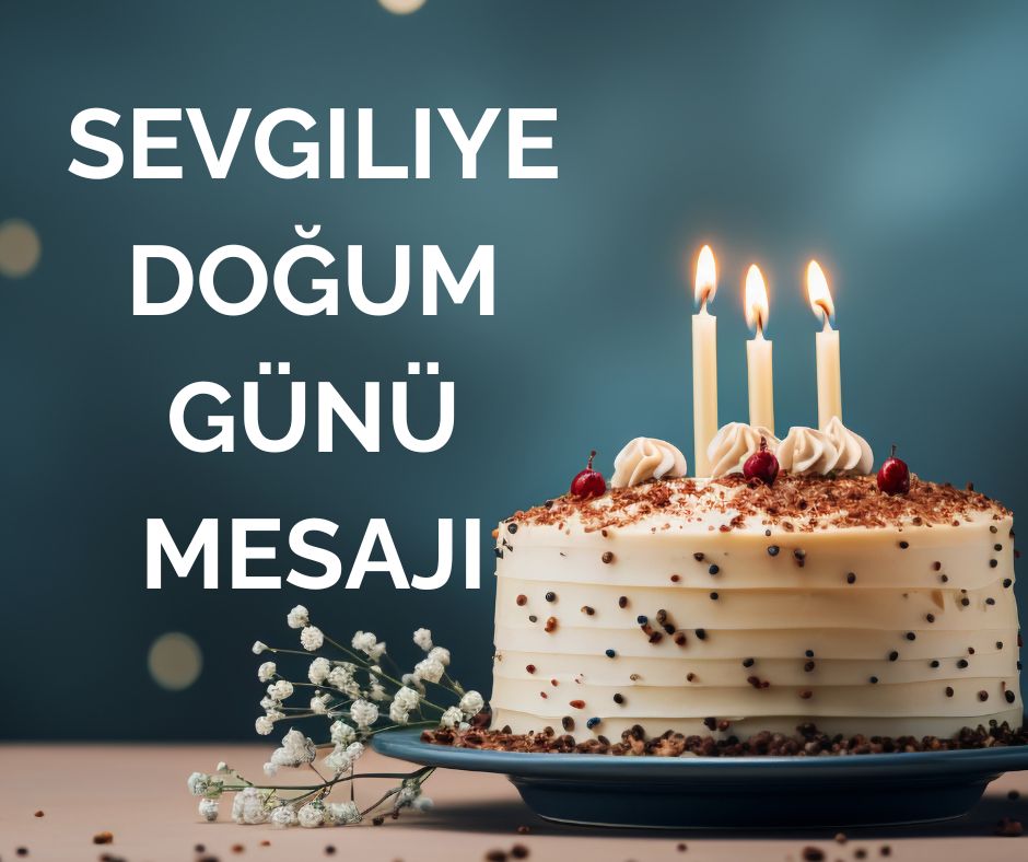 Sevgiliye Doğum Günü Mesajı