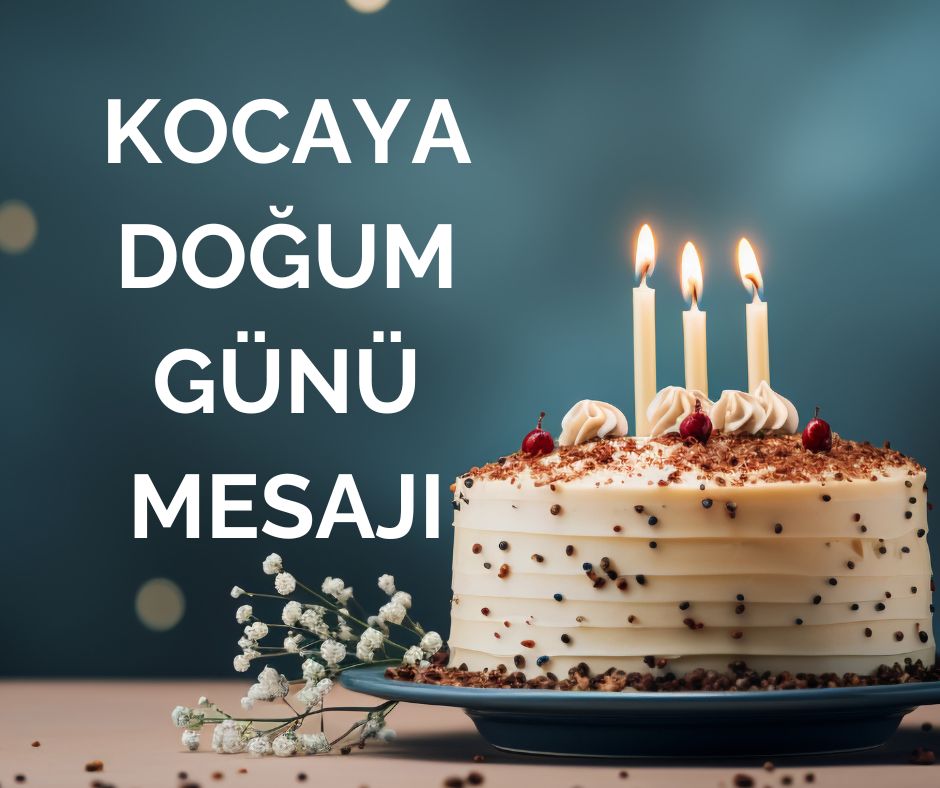 Kocaya Uzun Doğum Günü Mesajı